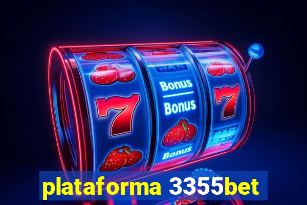 plataforma 3355bet